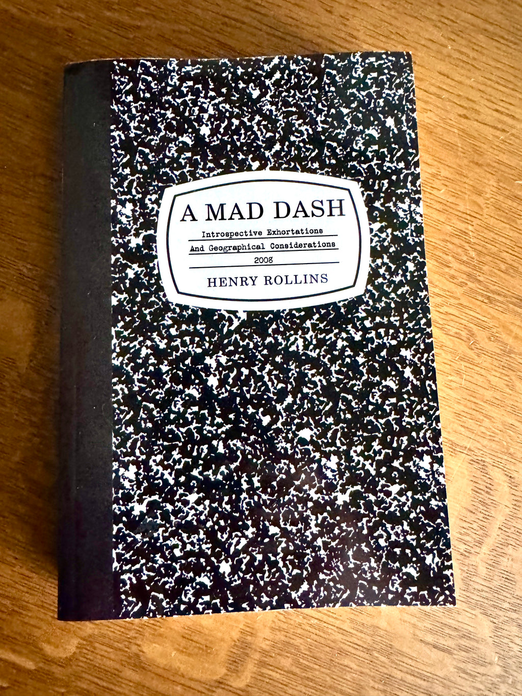 A Mad Dash by Henry Rollins (January 1, 2009) Paperback | Signed First Edition 0986/1500