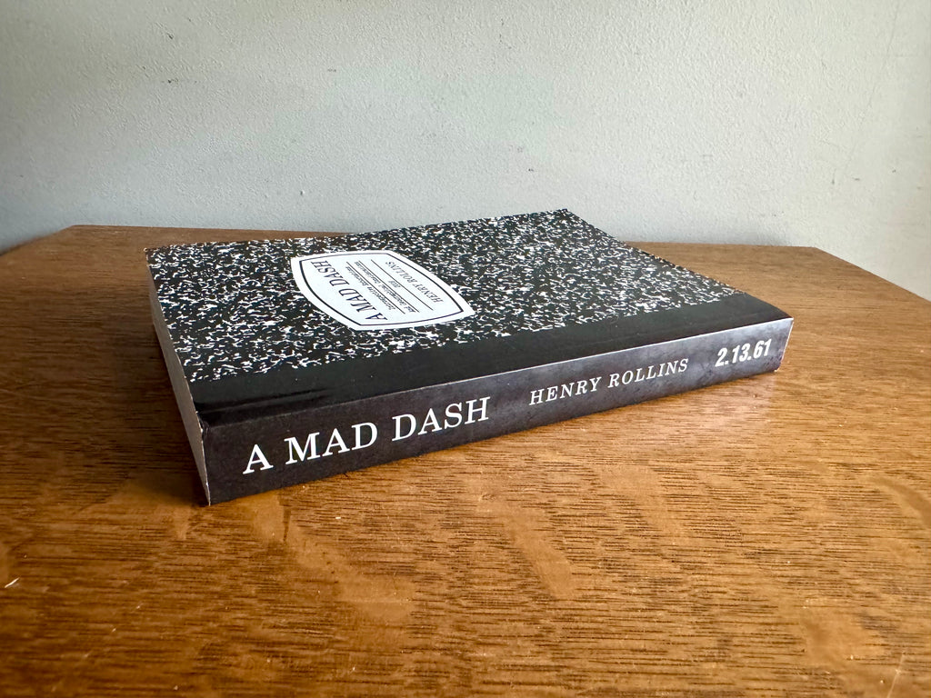 A Mad Dash by Henry Rollins (January 1, 2009) Paperback | Signed First Edition 0986/1500