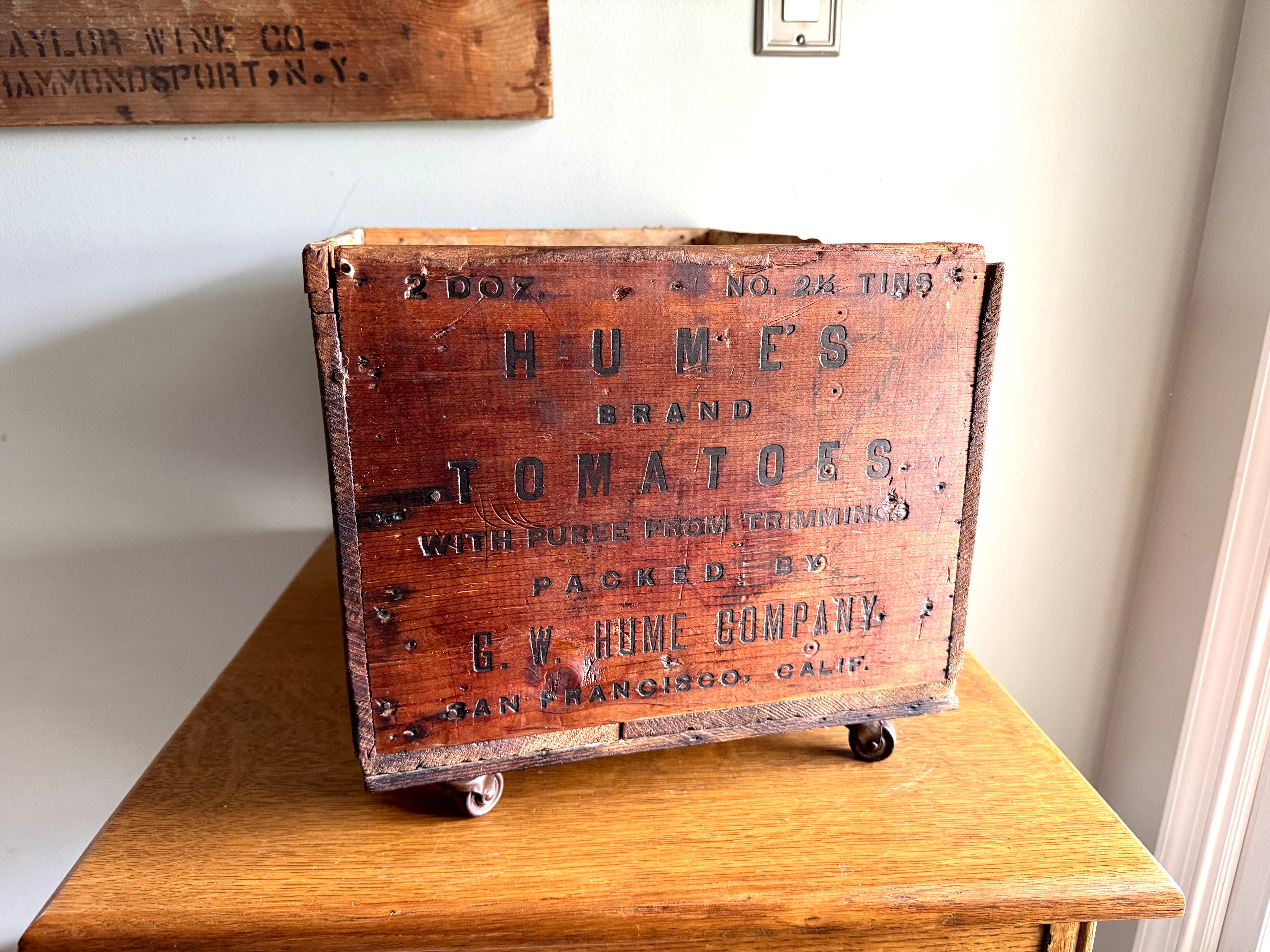 Antique Wooden Advertising Crate, "Humes Brand Tomatoes" by the G.W. Hume Company in San Francisco, California on Casters.